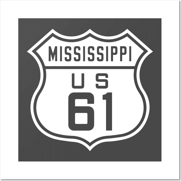 Highway 61 - Blues Highway Wall Art by Pitchin' Woo Design Co.